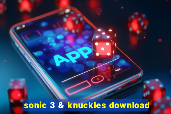 sonic 3 & knuckles download